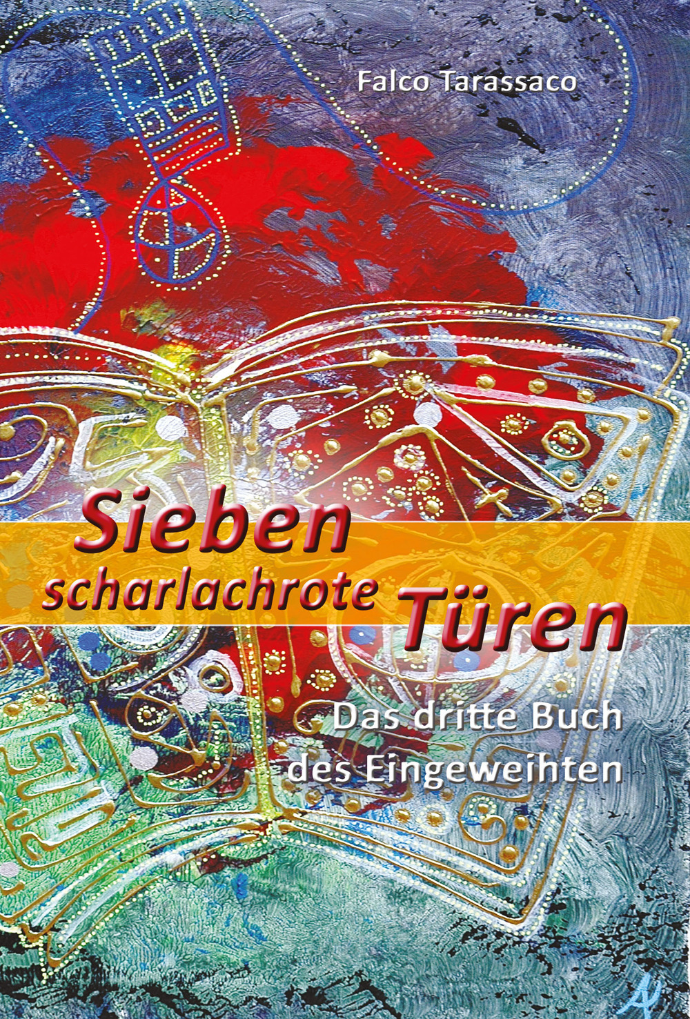 Sieben scharlachrote türen. Das dritte buch des eingeweihten