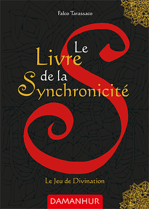 Le livre de la synchronicité. Le jeu de divination. Ediz. multilingue