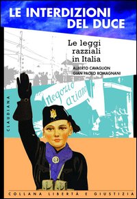 Le interdizioni del duce. Le leggi razziali in italia