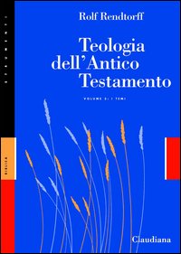 Teologia dell'Antico Testamento. Vol. 2: I temi