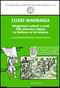 Essere minoranza. Comportamenti culturali e sociali delle minoranze religiose tra medioevo ed età moderna