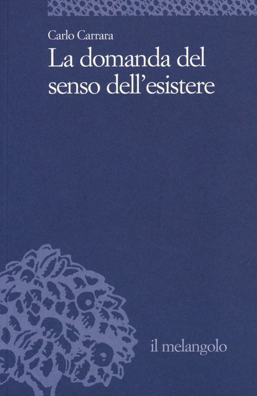 La domanda del senso dell'esistere
