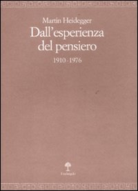 Dall'esperienza del pensiero (1910-1976)