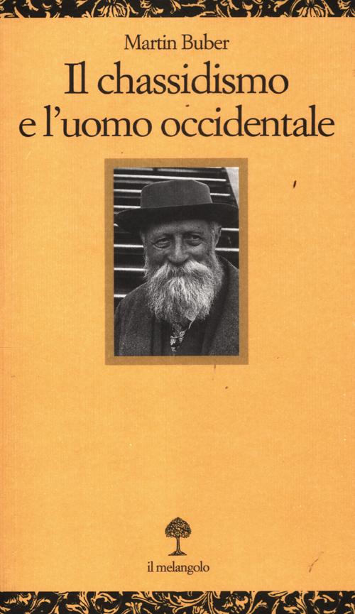 Il chassidismo e l'uomo occidentale