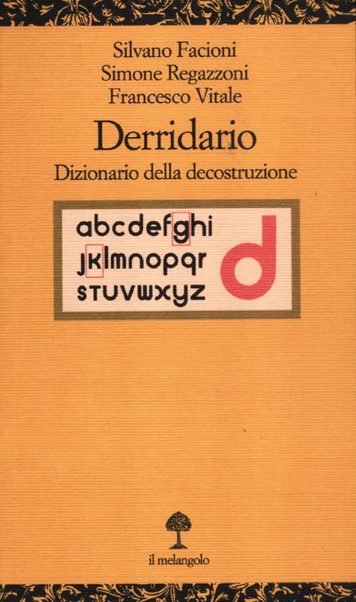 Derridario. Dizionario della decostruzione