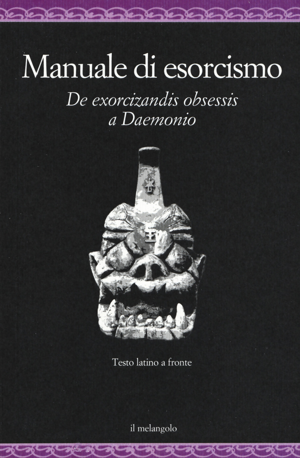 Manuale di esorcismo. De exorcizandis obsessis a Daemonio. Testo latino a fronte