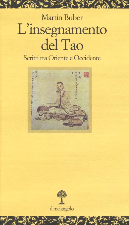 L'insegnamento del tao. Scritti tra Oriente e Occidente