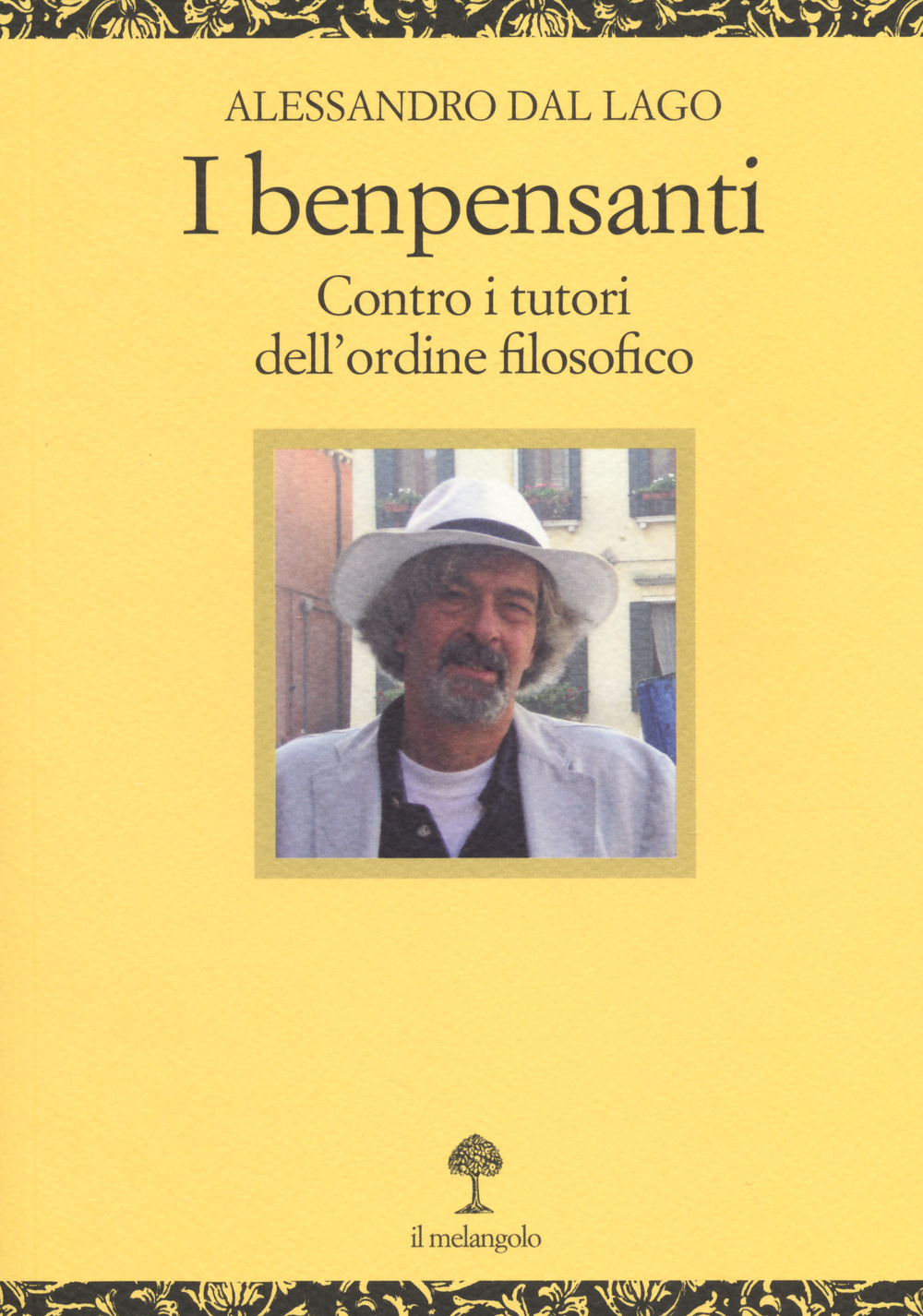 I benpensanti. Contro i tutori dell'ordine filosofico