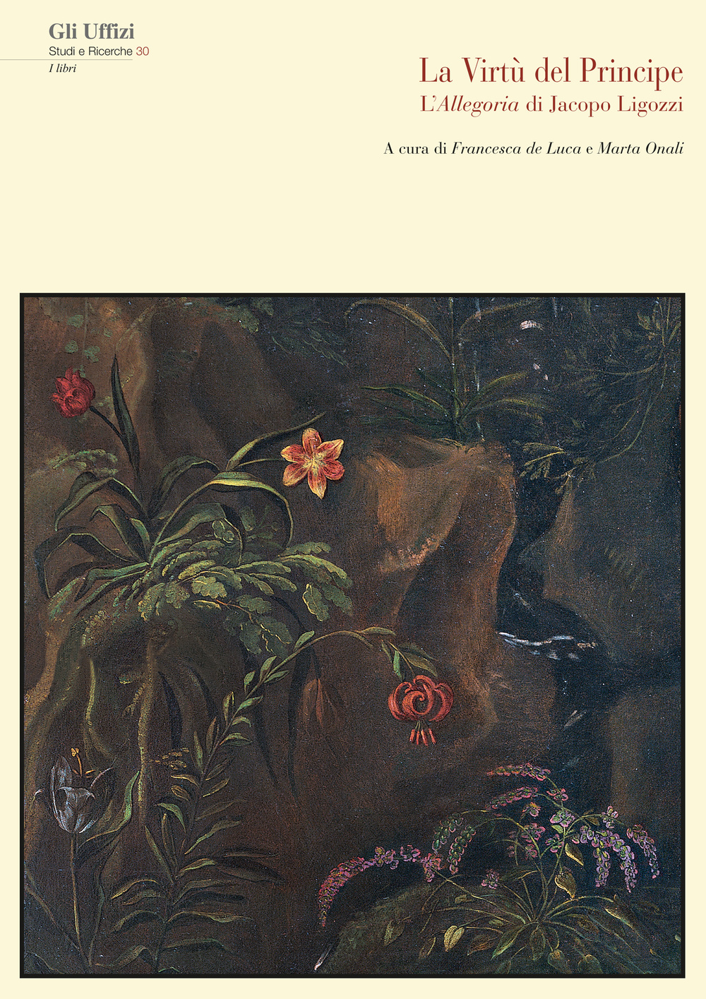 La virtù del principe. L'allegoria di Jacopo Ligozzi. Ediz. illustrata