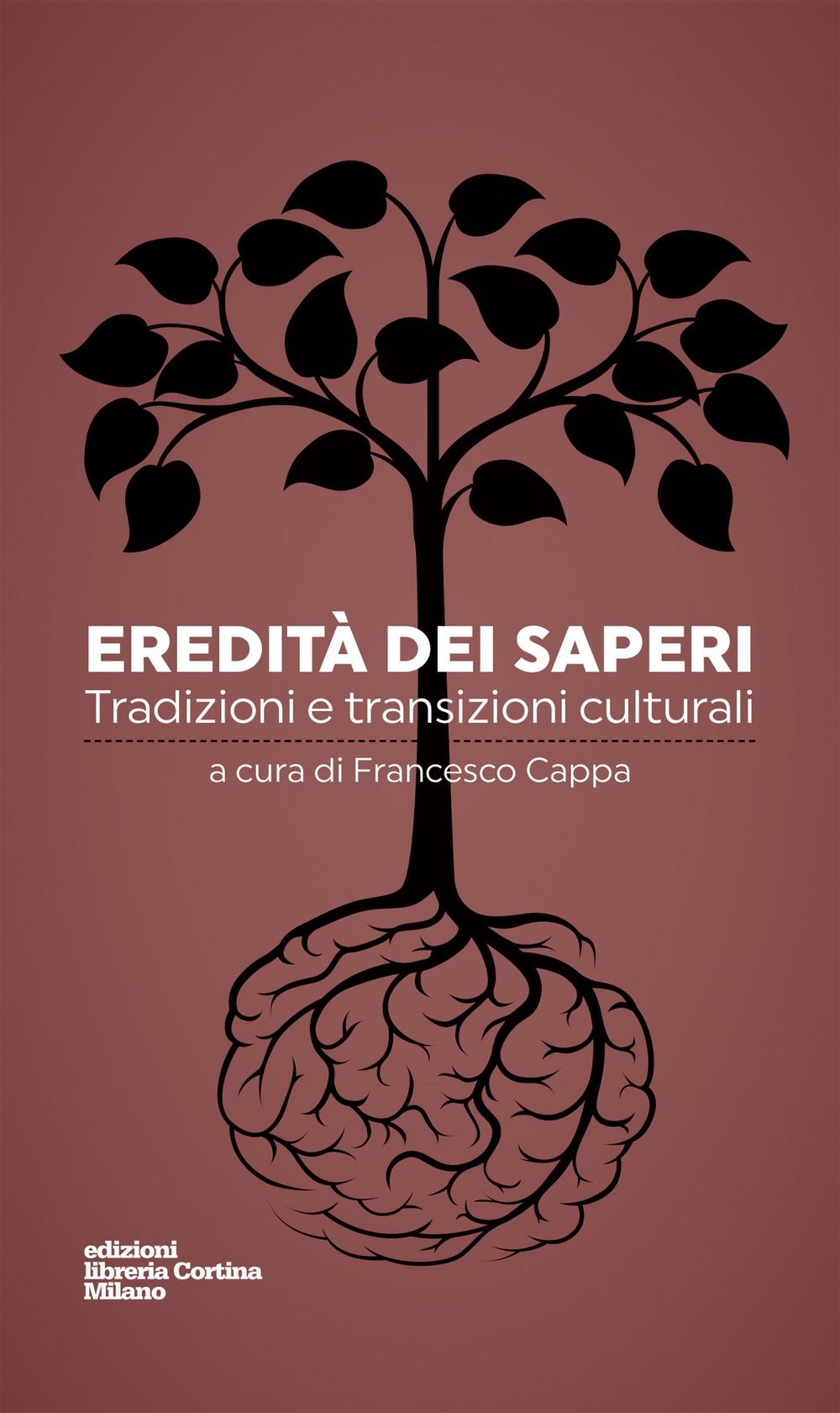 Eredità dei saperi. Tradizioni e transizioni culturali