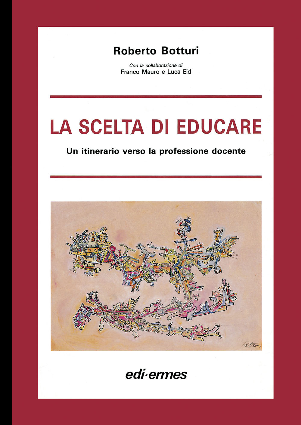 La scelta di educare. Un itinerario verso la professione docente