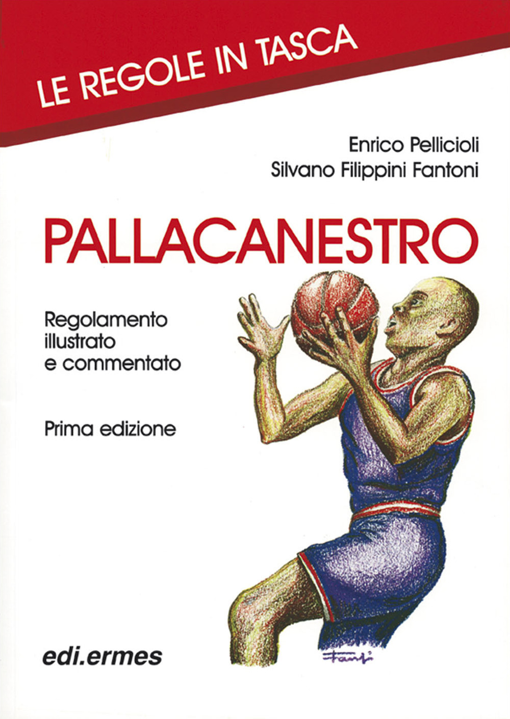 Pallacanestro. Regolamento illustrato e commentato