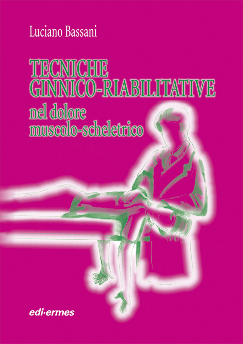 Tecniche ginnico-riabilitative nel dolore muscolo-scheletrico