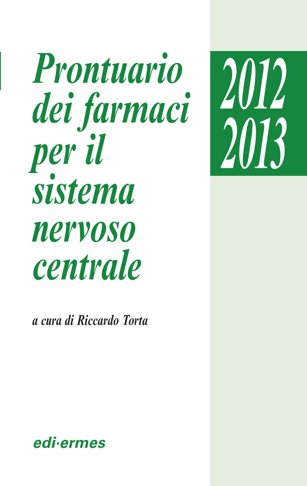 Prontuario dei farmaci per il sistema nervoso centrale