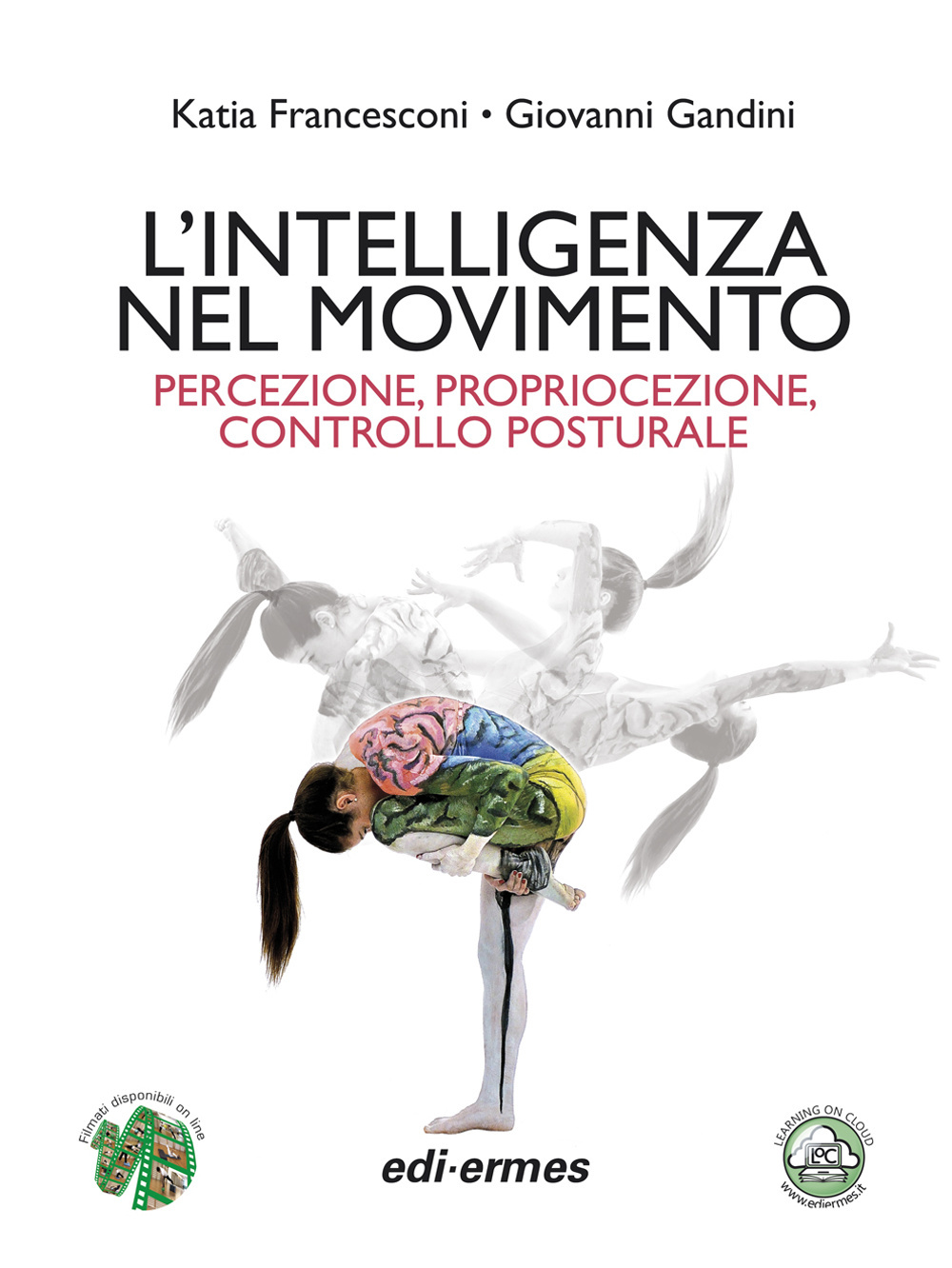 L'intelligenza nel movimento. Percezione, propriocezione, controllo posturale