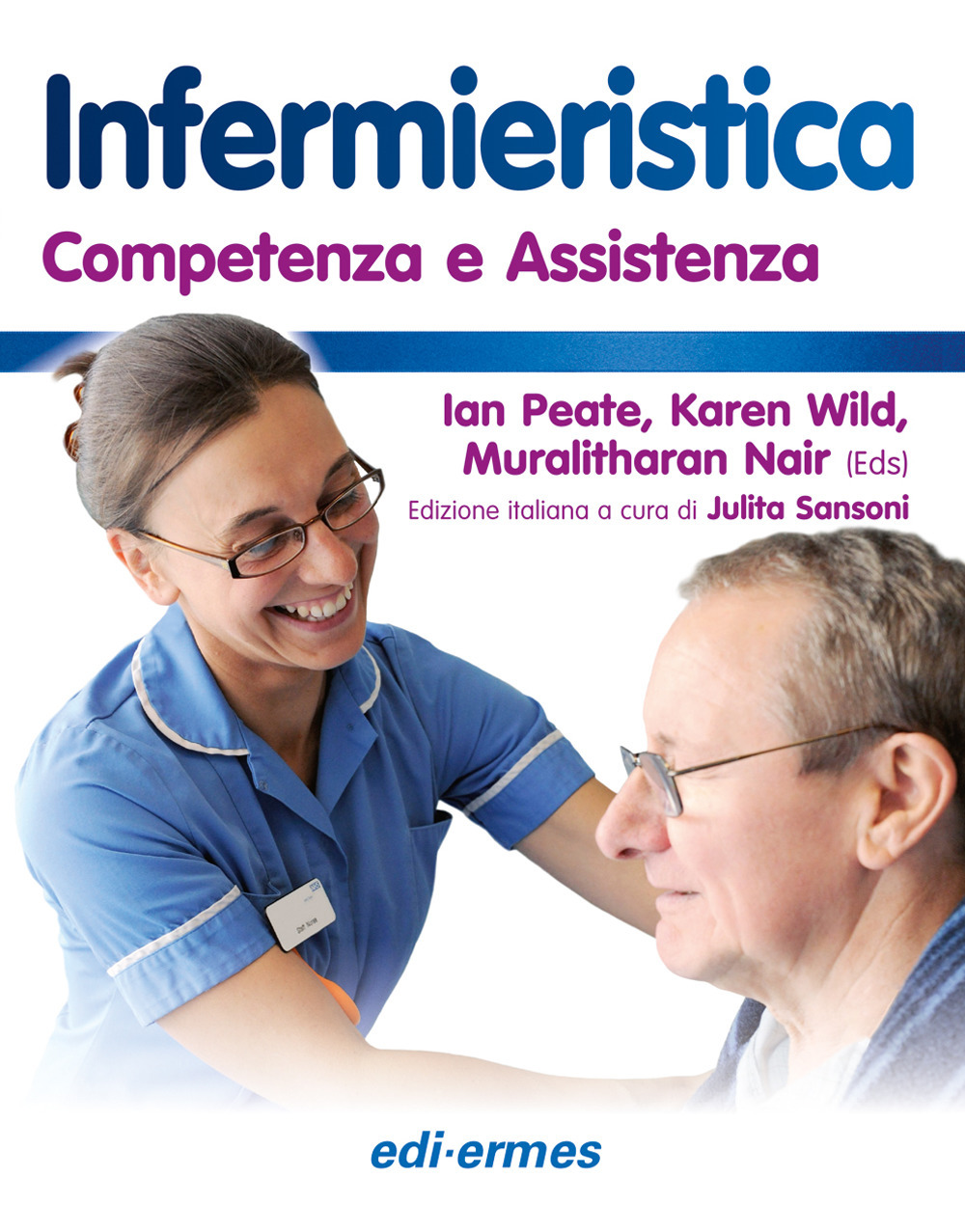 Infermieristica. Competenza e assistenza. Con Contenuto digitale per accesso online