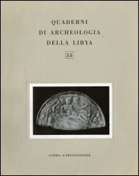 Quaderni di archeologia della Libia. Vol. 8: Cirene e la Grecia