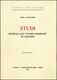 Studi intorno alle «Storie filippiche» di Giustino (1925)
