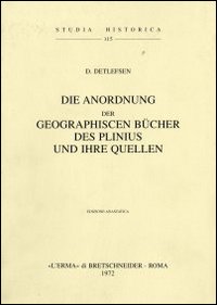 Die Anordnung der geographischen Bücher des Plinius und ihre Quellen (1909)