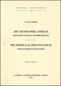 Die Geographie Afrikas bei Plinius und Mela und ihre Quellen (1908)