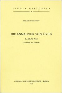 Die Annalistik von Livius B. XXXI-XLV (1913)