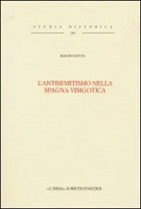 L'antisemitismo nella Spagna visigotica