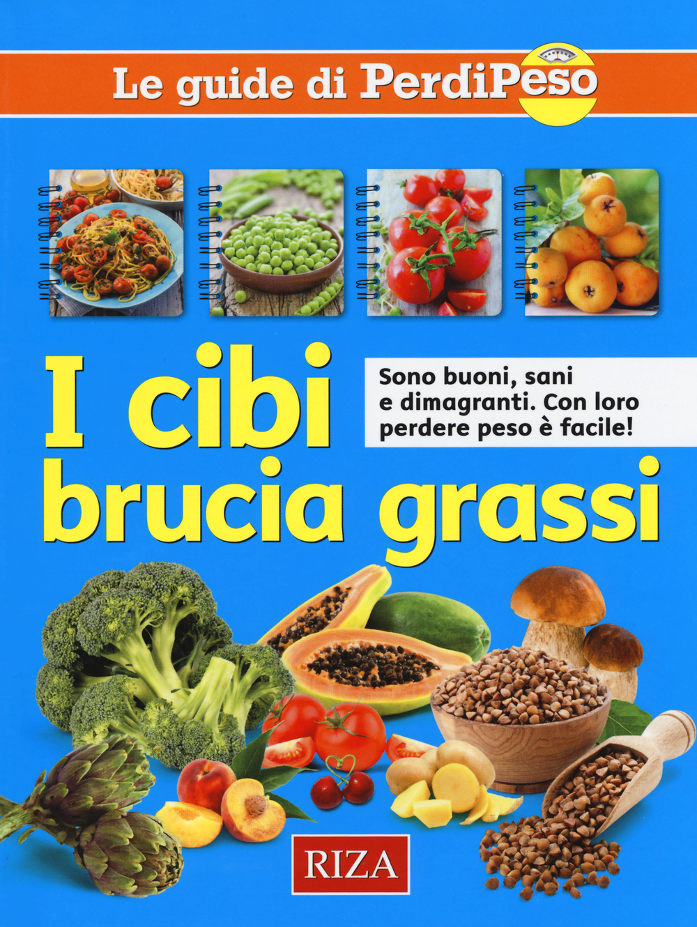 I cibi brucia grassi