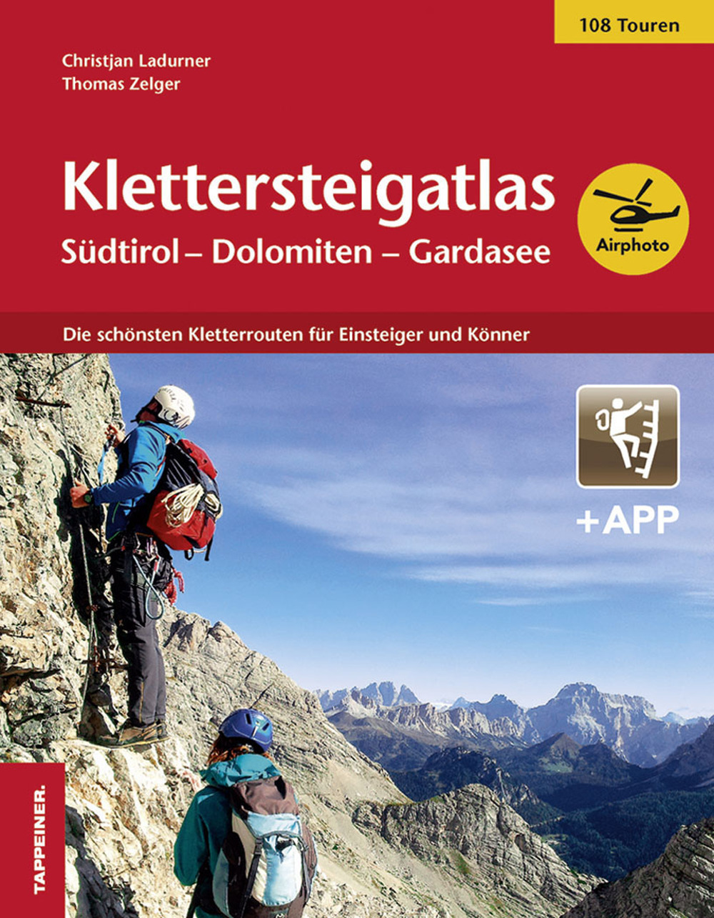 Klettersteigatlas. Südtirol, Dolomiten, Gardasee. Con app