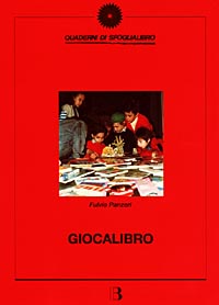 Giocalibro. Percorsi di lettura per la scuola materna ed elementare