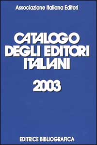 Catalogo degli editori italiani 2003