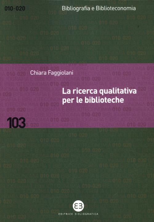 La ricerca qualitativa per le biblioteche