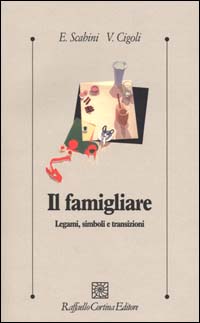 Il famigliare. Legami, simboli e transizioni