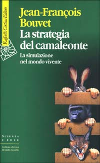 La strategia del camaleonte. La simulazione del mondo vivente