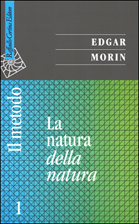 Il metodo. Vol. 1: La natura della natura