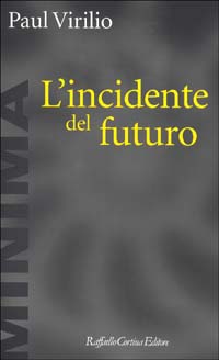 L'incidente del futuro