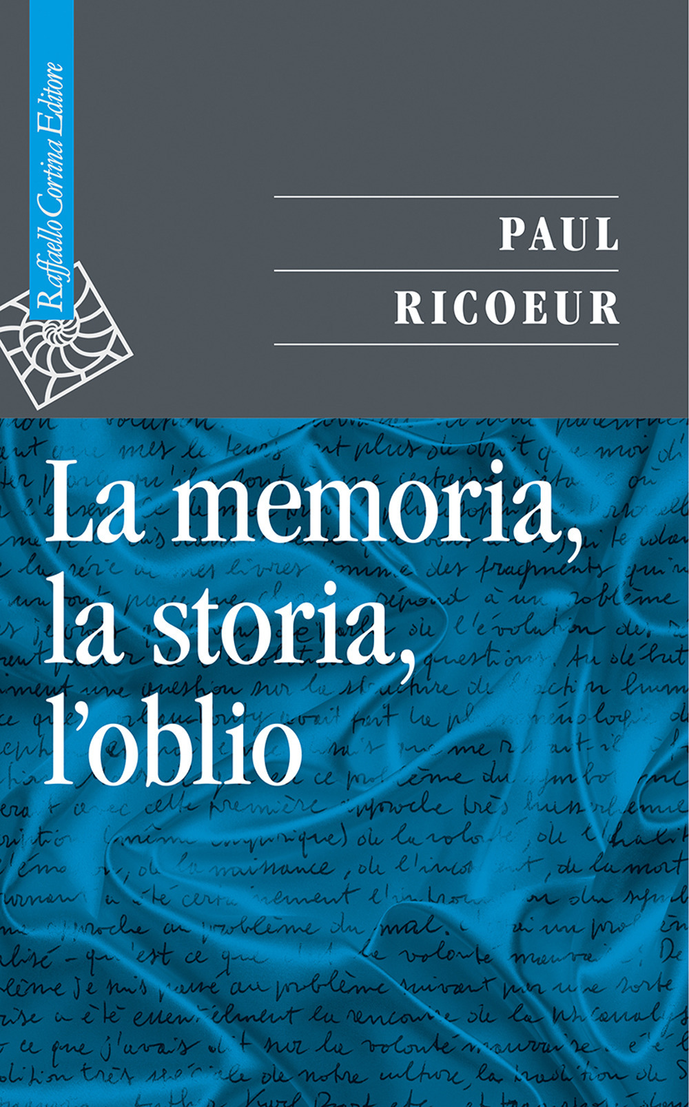 La memoria, la storia, l'oblio