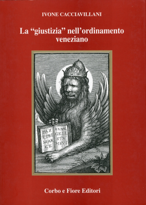 La «giustizia» nell'ordinamento veneziano