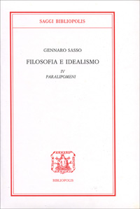 Filosofia e idealismo. Vol. 4: Paralipomeni