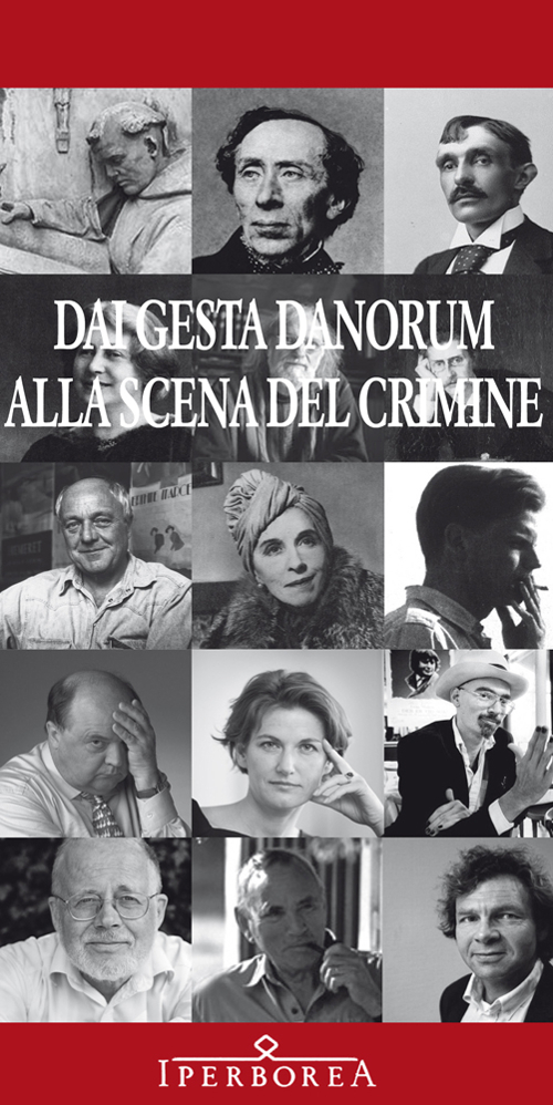 Dai gesta danorum alla scena del crimine