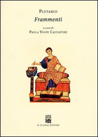 Frammenti. Testo greco. Traduzione italiana a fronte