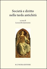 Società e diritto nella tarda antichità