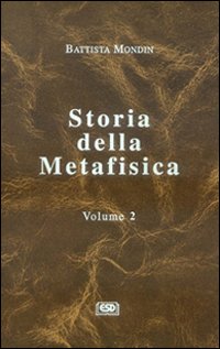 Storia della metafisica. Vol. 2