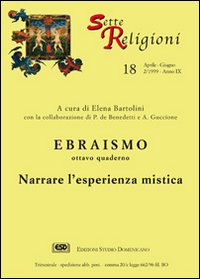 Ebraismo. Vol. 8: Narrare l'Esperienza mistica