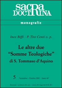 Le altre due «Somme teologiche» di s. Tommaso d'Aquino