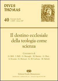 Divus Thomas (2005). Vol. 1: Destino ecclesiale della teologia