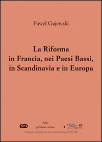 La riforma in Francia, nei Paesi Bassi, in Scandinavia e in Europa orientale