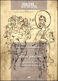 Sacra doctrina (2010). Vol. 1: Letture paoline. L'apostolo Paolo e la tradizione letteraria
