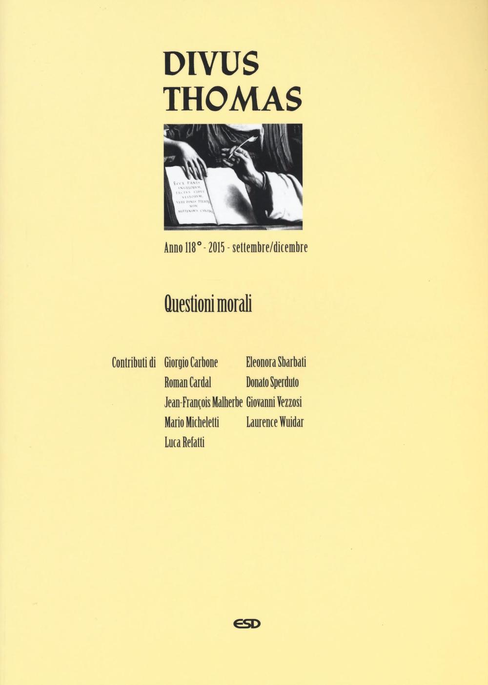 Divus Thomas (2015). Vol. 3: Questioni morali