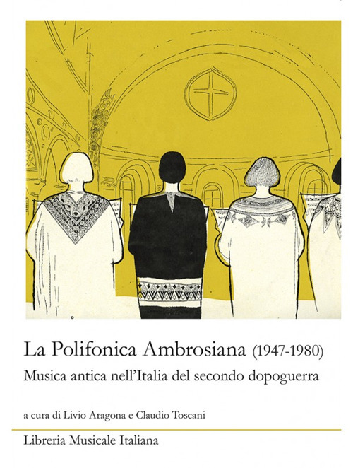 La Polifonica Ambrosiana (1947-1980). Musica antica nell'Italia del secondo dopoguerra. Con CD-Audio