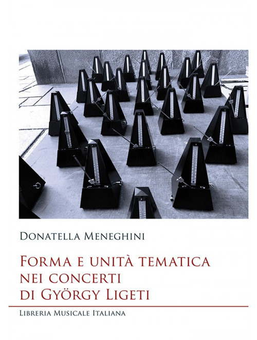 Forma e unità tematica nei concerti di György Ligeti